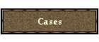 Cases