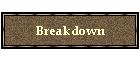 Breakdown
