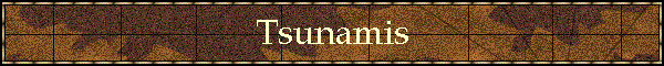 Tsunamis